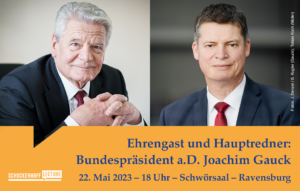 Ehrengast Bundespräsident a.D. Joachim Gauck kommt auf Einladung des Initiators Axel Müller, MdB zur Schockenhoff-Lecture am 22. Mai 2023 nach Ravensburg